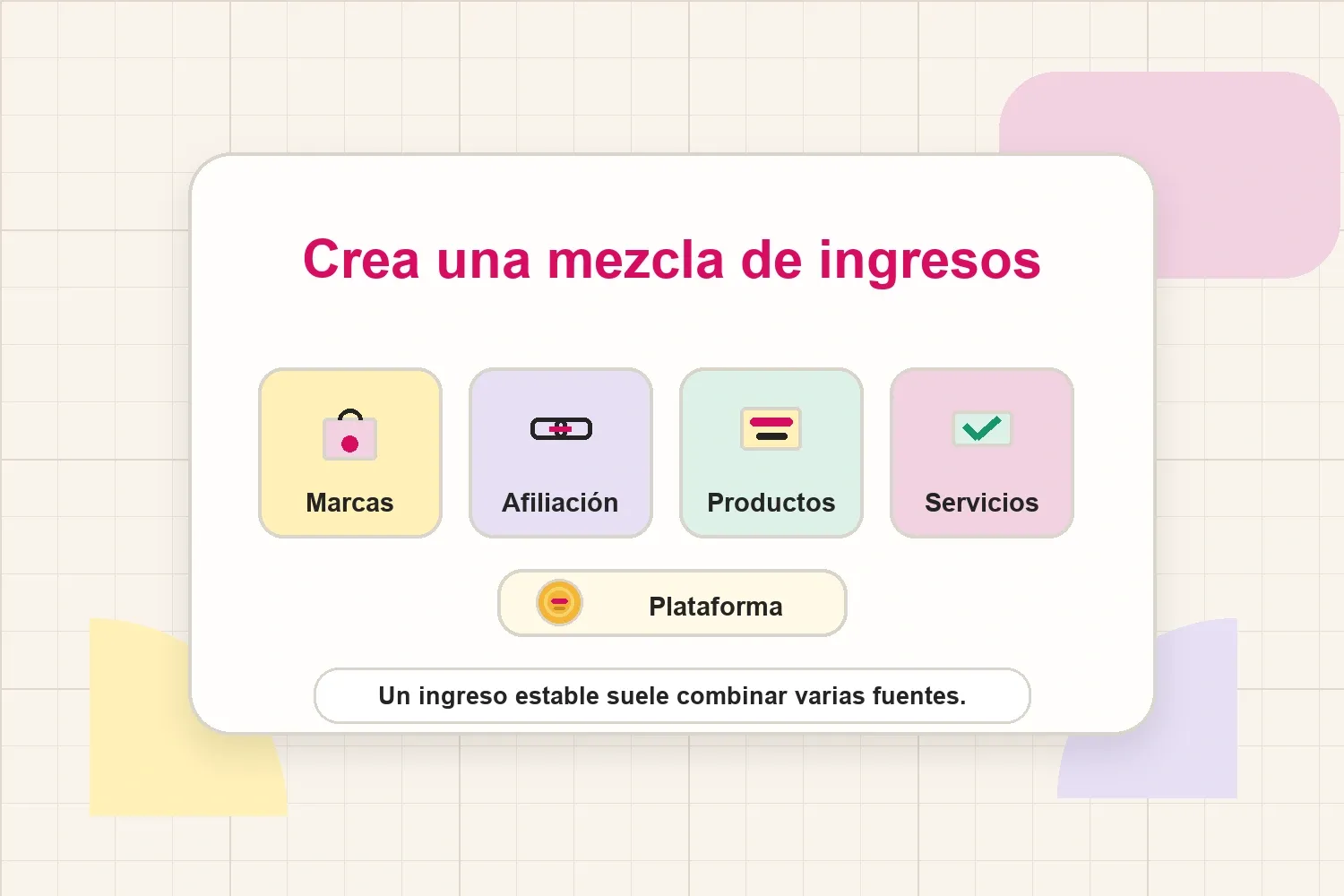 Crea una mezcla de ingresos