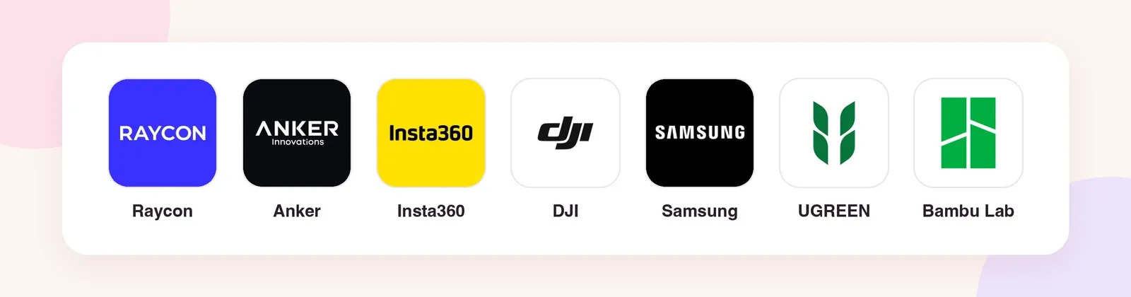 Logos de Raycon, Anker, Insta360, DJI, Samsung, UGREEN et Bambu Lab